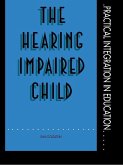 The Hearing Impaired Child (eBook, ePUB)