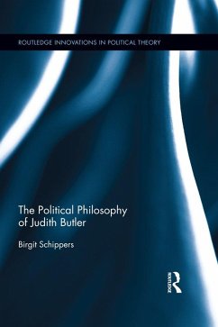 The Political Philosophy of Judith Butler (eBook, ePUB) - Schippers, Birgit