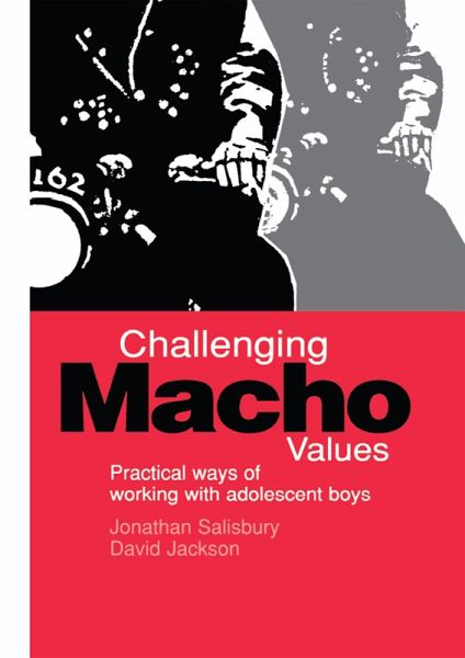 Challenging Macho Values (eBook, ePUB) Challenging Macho Values (eBook, ePUB)