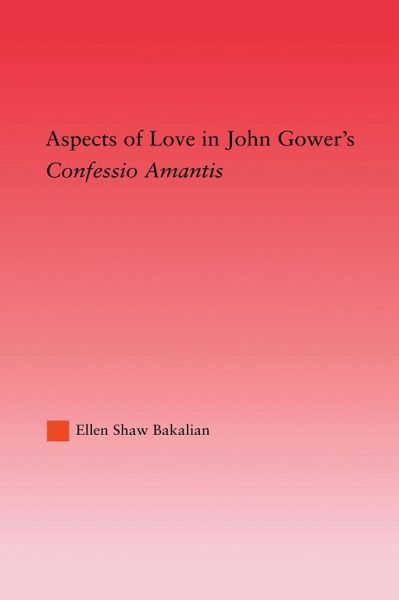 Aspects of Love in John Gower's Confessio Amantis (eBook, ePUB)