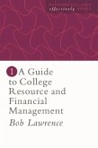 A Guide To College Resource And Financial Management (eBook, ePUB) A Guide To College Resource And Financial Management (eBook, ePUB)