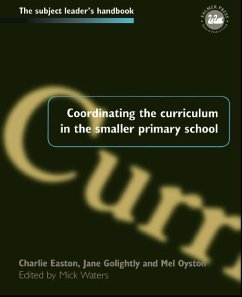 Coordinating the Curriculum in the Smaller Primary School (eBook, ePUB) - Waters, Mick