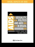 Sexuality, Politics and AIDS in Brazil (eBook, ePUB)