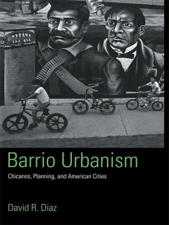 Barrio Urbanism (eBook, ePUB) - Diaz, David R.