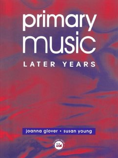 Primary Music: Later Years (eBook, ePUB) - Glover, Jo; Young, Susan; Young, Susan