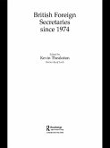 British Foreign Secretaries Since 1974 (eBook, ePUB)