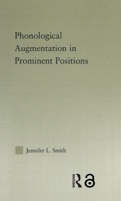 Phonological Augmentation in Prominent Positions (eBook, PDF) - Smith, Jennifer L.
