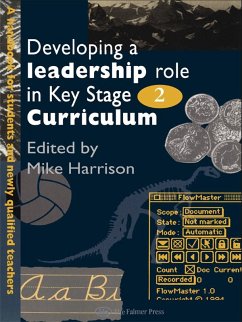 Developing A Leadership Role Within The Key Stage 2 Curriculum (eBook, ePUB)