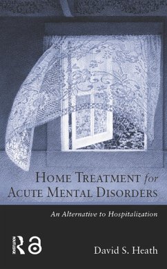 Home Treatment for Acute Mental Disorders (eBook, ePUB) - Heath, David S.