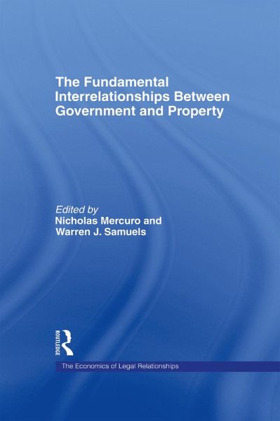 The Fundamental Interrelationships between Government and Property (eBook, ePUB) The Fundamental Interrelationships between Government and Property (eBook, ePUB)