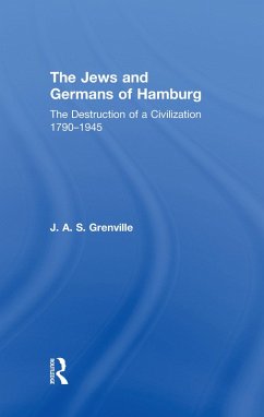 The Jews and Germans of Hamburg (eBook, ePUB) - Grenville, J A S