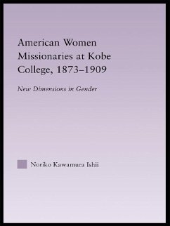 Cover American Women Missionaries at Kobe College, 1873-1909 (eBook, ePUB)