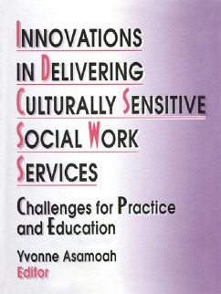 Innovations in Delivering Culturally Sensitive Social Work Services (eBook, ePUB) - Asamoah, Yvonne