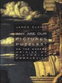 Why Are Our Pictures Puzzles? (eBook, ePUB)