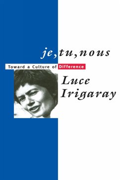 Je, Tu, Nous (eBook, ePUB) - Irigaray, Luce