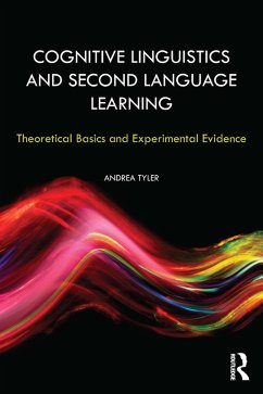 Cognitive Linguistics and Second Language Learning (eBook, PDF) - Tyler, Andrea