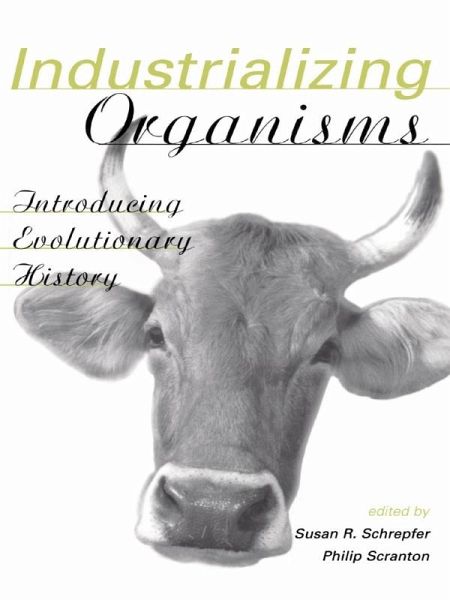 Industrializing Organisms (eBook, ePUB) Industrializing Organisms (eBook, ePUB)