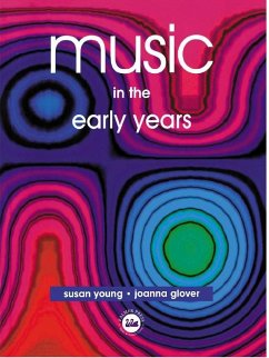 Music in the Early Years (eBook, ePUB) - Glover, Joanna; Young, Susan