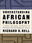 Understanding African Philosophy (eBook, ePUB)