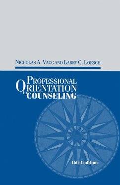 Professional Orientation to Counseling (eBook, ePUB) - Vacc, Nicholas; Loesch, Larry C.