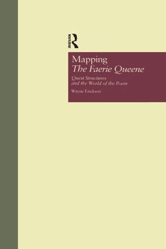 Mapping The Faerie Queene (eBook, PDF) - Erickson, Wayne