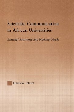 Scientific Communication in African Universities (eBook, ePUB) - Teferra, Damtew