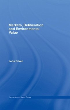 Markets, Deliberation and Environment (eBook, ePUB) - O'Neill, John