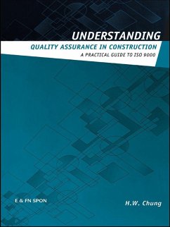 Understanding Quality Assurance in Construction (eBook, ePUB) - Chung, H. W.