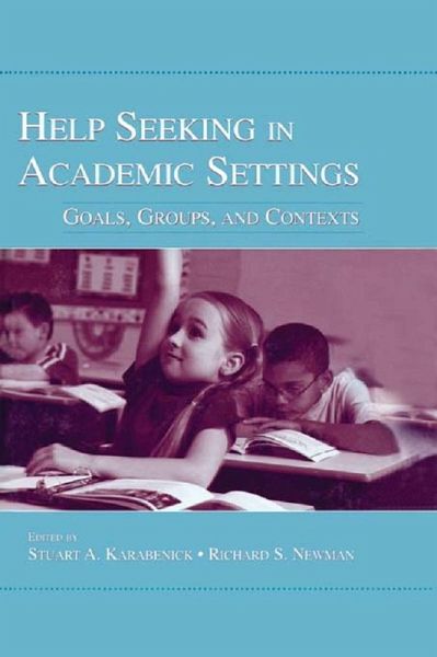 Help Seeking in Academic Settings (eBook, ePUB) Help Seeking in Academic Settings (eBook, ePUB)