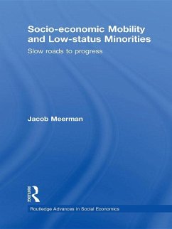 Socio-economic Mobility and Low-status Minorities (eBook, ePUB) - Meerman, Jacob
