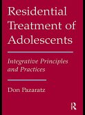 Residential Treatment of Adolescents (eBook, ePUB)