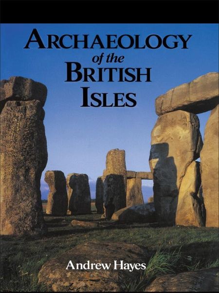 Archaeology of the British Isles (eBook, ePUB)