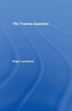 The Trauma Question (eBook, PDF) - Luckhurst, Roger
