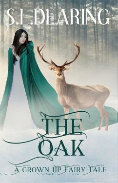 Cover The Oak - A Grown Up Fairy Tale (eBook, ePUB)
