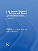 International Research in Science and Soccer (eBook, ePUB) International Research in Science and Soccer (eBook, ePUB)