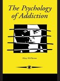 The Psychology Of Addiction (eBook, ePUB)