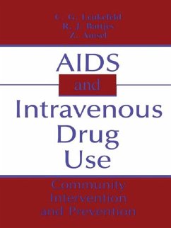 AIDS and Intravenous Drug Use (eBook, ePUB) - Leukefeld, C. G.; Battjes, Robert J.; Amsel, Z.