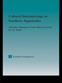 Cultural Intermarriage in Southern Appalachia (eBook, ePUB) - Prajznerova, Katerina