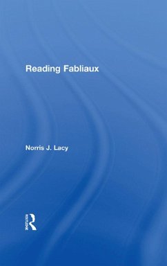 Reading Fabliaux (eBook, ePUB) - Lacy, Norris J. Reading Fabliaux (eBook, ePUB) - Lacy, Norris J.