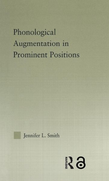 Phonological Augmentation in Prominent Positions (eBook, ePUB) Phonological Augmentation in Prominent Positions (eBook, ePUB)