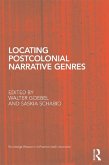 Locating Postcolonial Narrative Genres (eBook, ePUB)