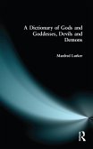 A Dictionary of Gods and Goddesses, Devils and Demons (eBook, PDF)
