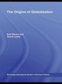 The Origins of Globalization (eBook, ePUB)