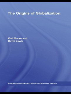 The Origins of Globalization (eBook, ePUB) - Moore, Karl; Lewis, David Charles