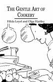 The Gentle Art Of Cookery (eBook, ePUB)