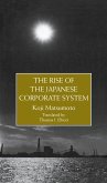 The Rise Of The Japanese Corporate System (eBook, ePUB)