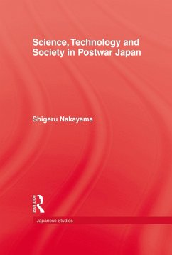 Science, Technology and Society in Postwar Japan (eBook, ePUB) - Nakayama, Shigeru