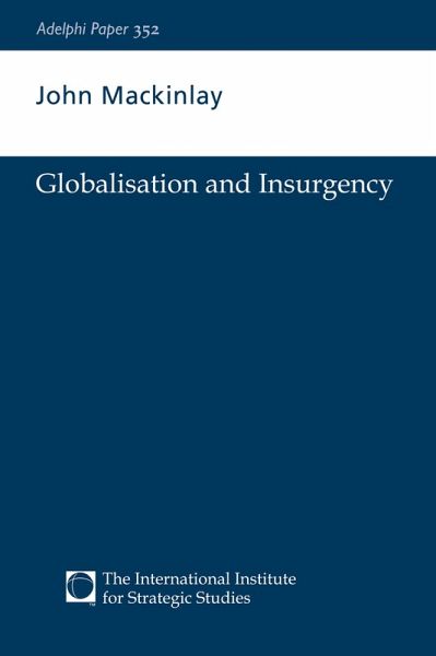 Globalisation and Insurgency (eBook, PDF) Globalisation and Insurgency (eBook, PDF)