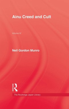 Ainu Creed & Cult (eBook, ePUB) - Munro, Neil Gordon