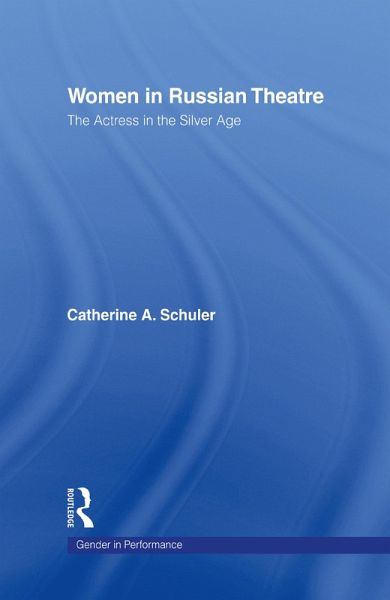 Women in Russian Theatre (eBook, ePUB) Women in Russian Theatre (eBook, ePUB)
